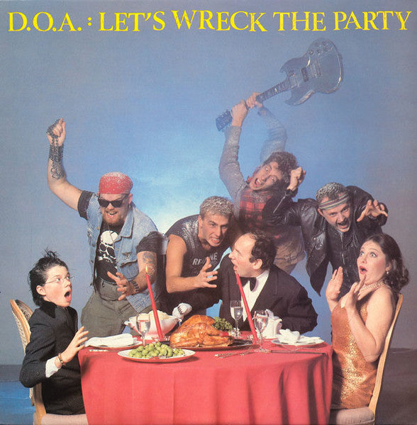 Let's Wreck the Party Artist D.O.A. Format:Vinyl / 12" Album Label:Pasazer