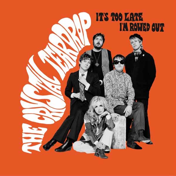 CRYSTAL TEARDROP, THE IT’S TOO LATE (WHITE VINYL) Vinyl 7"