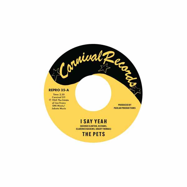PETS, THE/ / LEE WILLIAMS & THE CYMBALS I SAY YEAH / IT'S EVERYTHING ABOUT YOU I LOVE Vinyl 7"