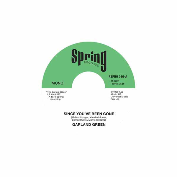 GARLAND GREEN SINCE YOU'VE BEEN GONE / JUST LOVING YOU Vinyl 7"