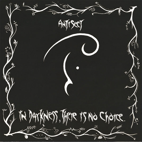 ANTISECT IN DARKNESS, THERE IS NO CHOICE Vinyl LP