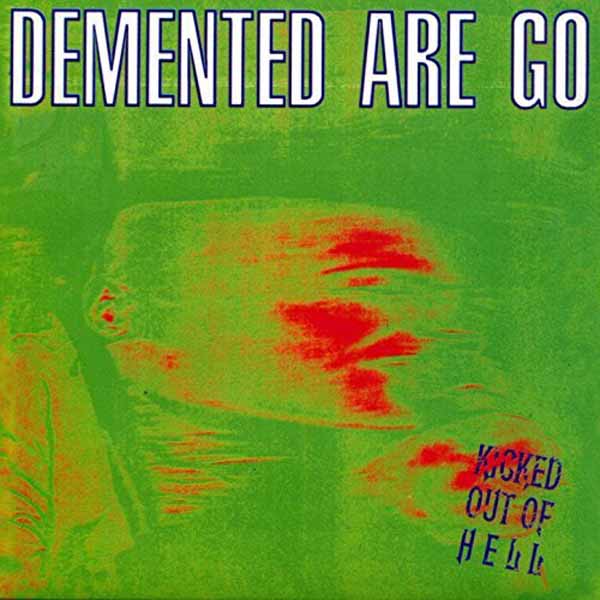 DEMENTED ARE GO KICKED OUT OF HELL (COKE BOTTLE GREEN/PURPLE SMOKE VINYL) Vinyl LP