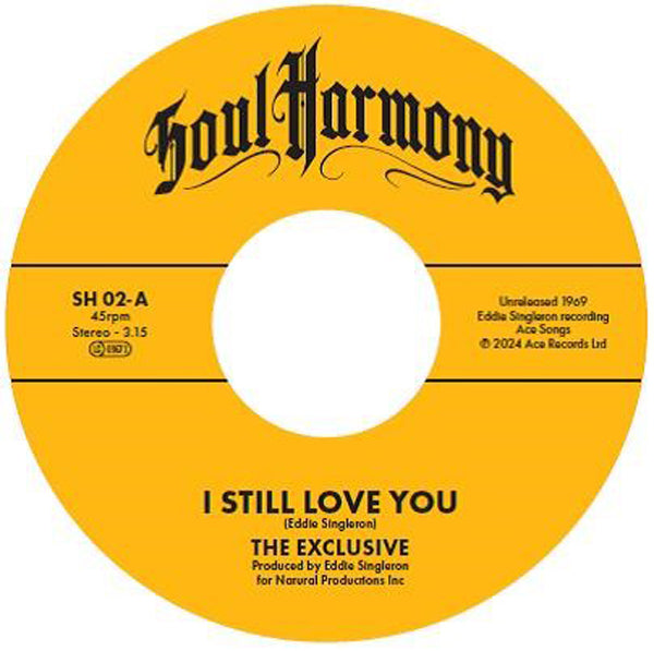 EXCLUSIVE, THE/THE D C BLOSSOMS I STILL LOVE YOU / THIS IS YOUR LAST CHANCE Vinyl 7"