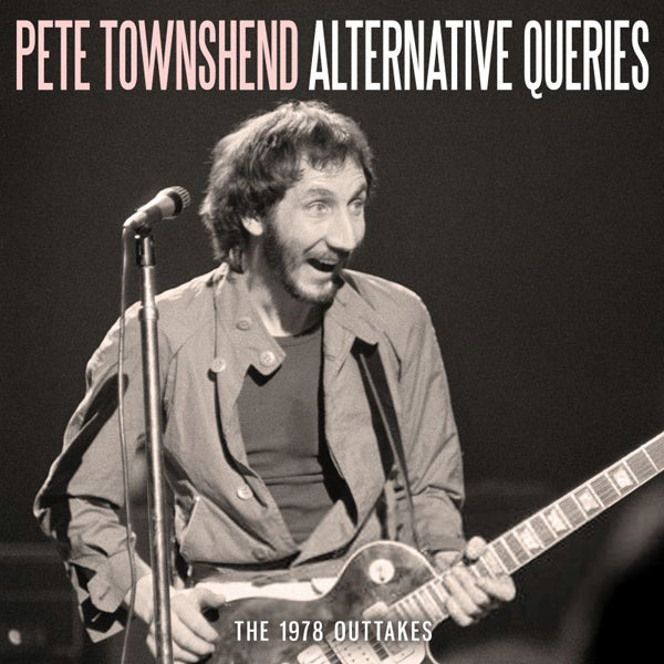 PETE TOWNSHEND ALTERVATIVE QUERIES COMPACT DISC