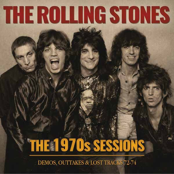 ROLLING STONES, THE THE 1970S SESSIONS Compact Disc