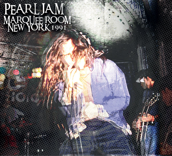 PEARL JAM MARQUEE ROOM, NEW YORK 1991 COMPACT DISC