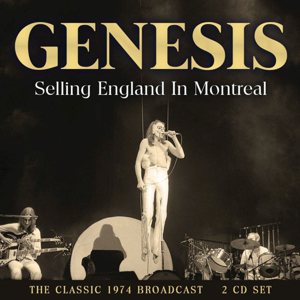 GENESIS SELLING ENGLAND IN MONTREAL (2CD) COMPACT DISC DOUBLE