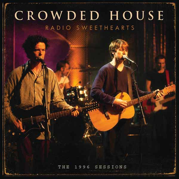CROWDED HOUSE RADIO SWEETHEARTS Compact Disc
