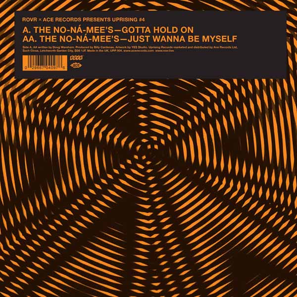 NO-NA-MEES, THE GOTTA HOLD ON / JUST WANNA BE MYSELF Vinyl 7"
