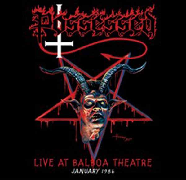 POSSESSED LIVE AT BALBOA THEATRE, JANUARY 1986 Compact Disc