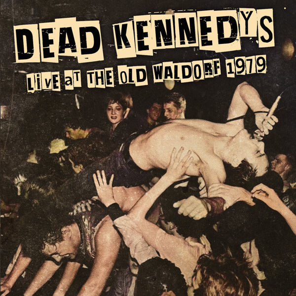 DEAD KENNEDYS LIVE AT THE OLD WALDORF 1979 COMPACT DISC