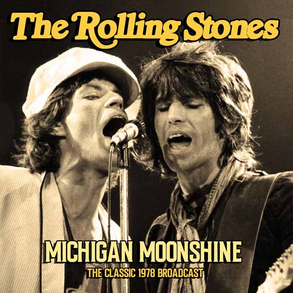 ROLLING STONES, THE MICHIGAN MOONSHINE Compact Disc
