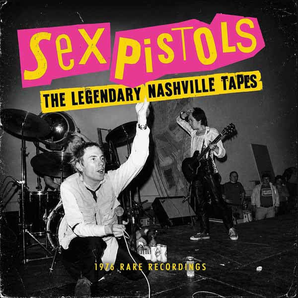 SEX PISTOLS THE LEGENDARY NASHVILLE TAPES Compact Disc