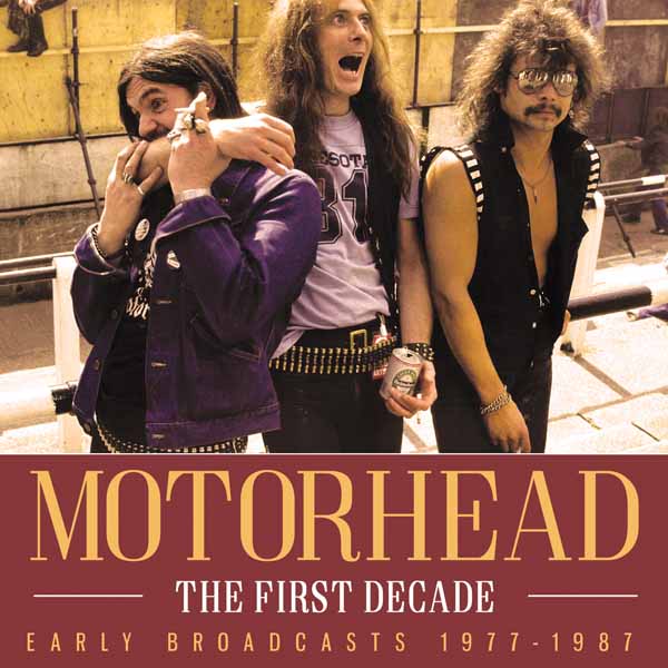 MOTORHEAD THE FIRST DECADE Compact Disc