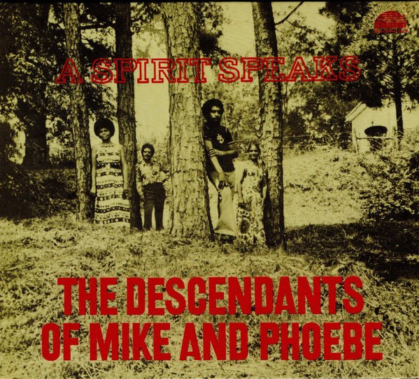 A Spirit Speaks Artist The Descendants of Mike and Phoebe Format:CD / Album Label:Strata East - punk to funk heaven