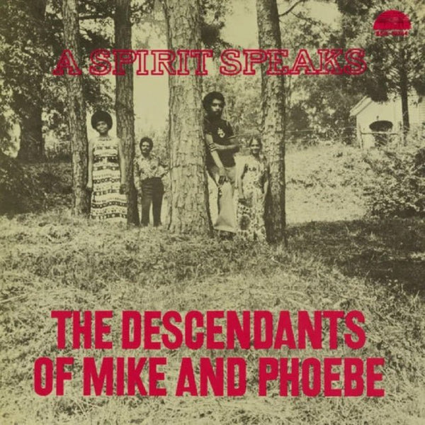 A Spirit Speaks (Deluxe Edition) Artist The Descendants of Mike and Phoebe Format:Vinyl / 12" Album (Deluxe Edition) Label:Strata - East - punk to funk heaven