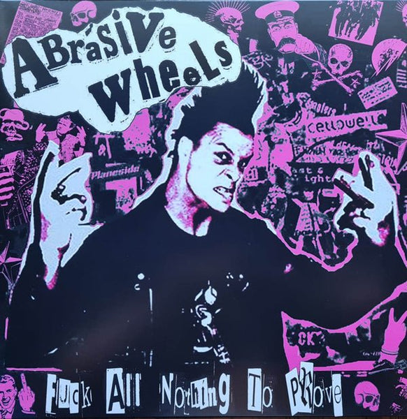 ABRASIVE WHEELS NOTHING TO PROVE (RED VINYL) VINYL LP - punk to funk heaven