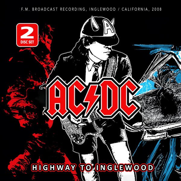 AC/DC HIGHWAY TO INGLEWOOD / RADIO BROADCAST (2CD) COMPACT DISC DOUBLE - punk to funk heaven