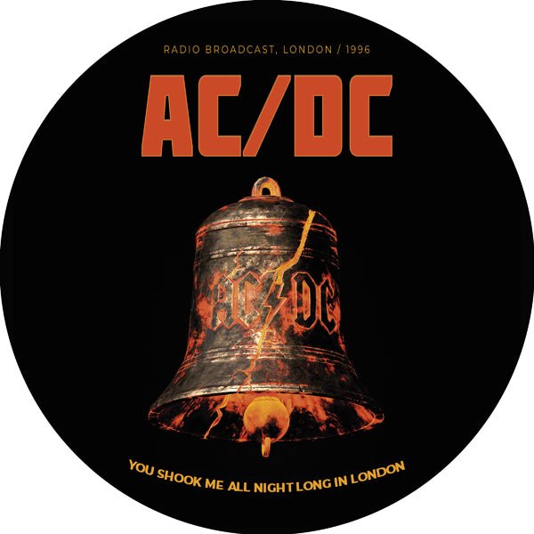 AC/DC YOU SHOOK ME ALL NIGHT LONG IN LONDON (PIC DISC) VINYL 12" PICTURE DISC - punk to funk heaven