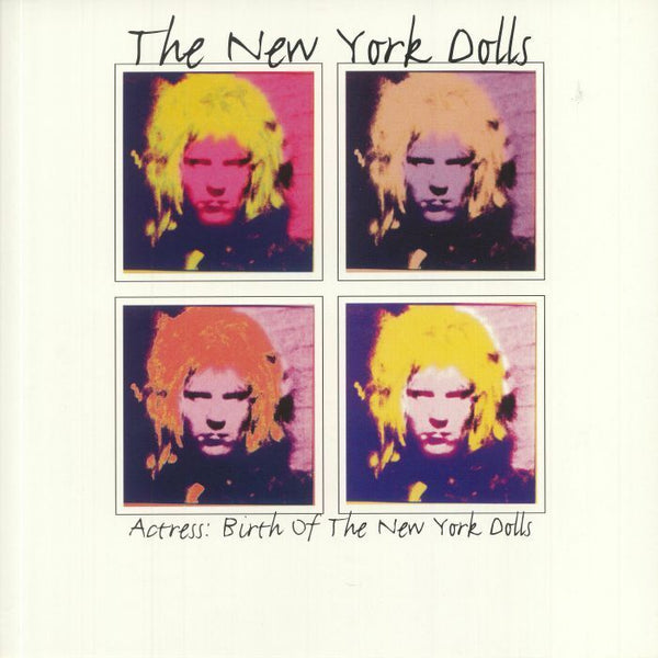 Actress the Birth of the New York Dolls Artist New York Dolls Format:Vinyl / 12" Album - punk to funk heaven
