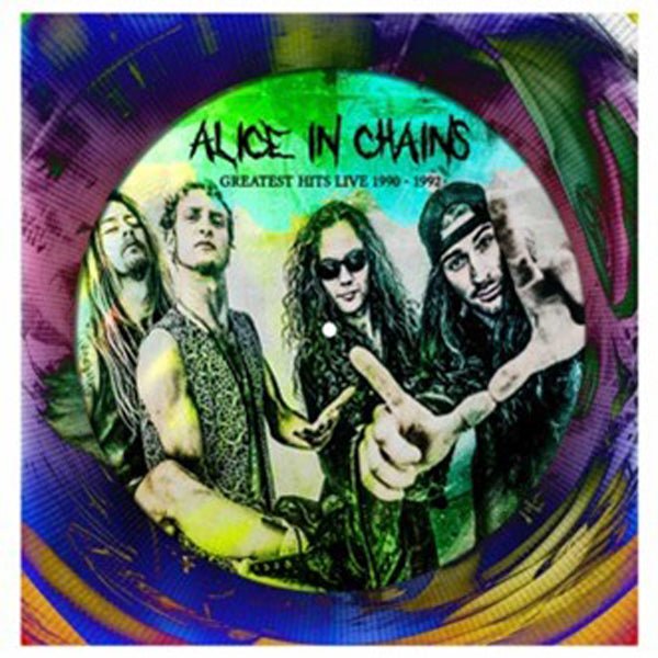 ALICE IN CHAINS GREATEST HITS LIVE 1990 - 1992 (LTD PIC DISC) Vinyl 12" Picture Disc - punk to funk heaven