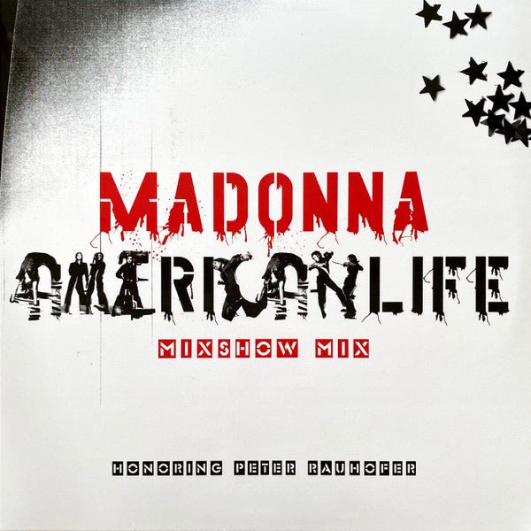 American Life Mixshow Mix (In Memory Of Peter Rauhofer) RSD 2023 Artist MADONNA Format:LP - punk to funk heaven