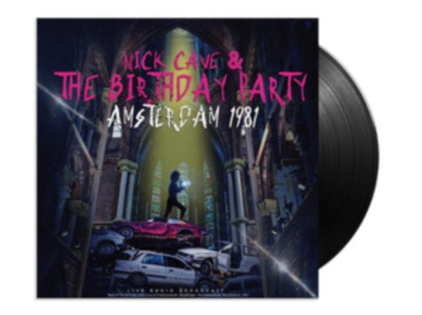 Amsterdam 1981 Artist Nick Cave & The Birthday Party Format:Vinyl / 12" Album Label:Cult Legends - punk to funk heaven