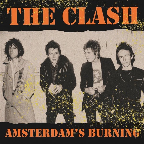 Amsterdam's Burning: Live At The Jaap Edenhall. Amsterdam. May 10 CLASH LP colour DEAR BOSS - punk to funk heaven