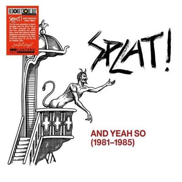 And Yeah So (1981 - 1985) (Rsd 2026) Artist SPLAT! Format:LP Label:LANTERN REC. - punk to funk heaven