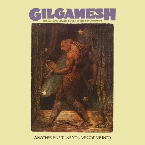 Another Fine Tune You've Got Me Into Artist GILGAMESH Format:CD - punk to funk heaven