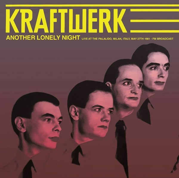 Another Lonely Night: Live At The Palalido. Milan. Italy. May 27T KRAFTWERK colour LP - punk to funk heaven