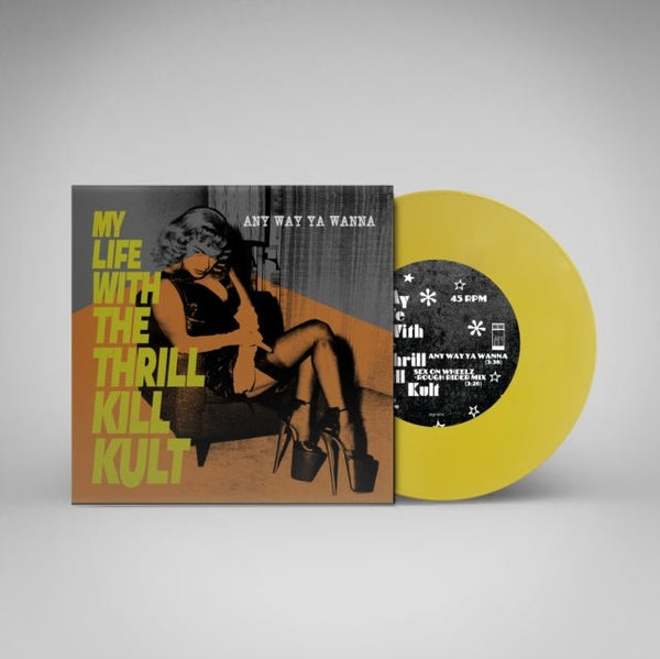Any way ya wanna Artist My Life With the Thrill Kill Kult Format:Vinyl / 7" Single Coloured Vinyl Label:Wax Trax! Records - punk to funk heaven