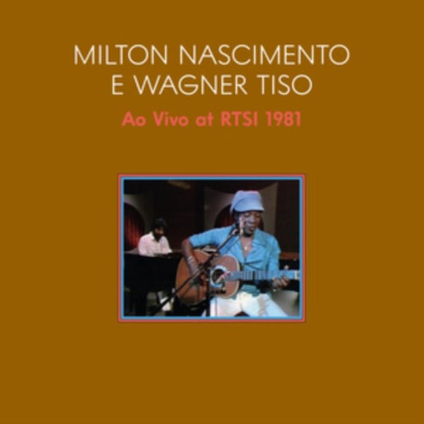 Ao Vivo at RTSI 1981 Artist Milton Nascimento/Wagner Tiso Format:Vinyl / 12" Album Label:Outsider - punk to funk heaven