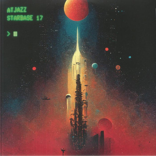 ATJAZZ Starbase 17 (trifold 3xLP) Atjazz - punk to funk heaven
