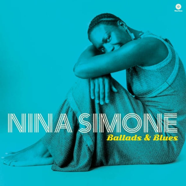 Ballads and blues Artist Nina Simone Format:Vinyl / 12" Album Label:WaxTime - punk to funk heaven