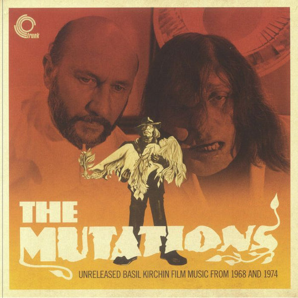 Basil KIRCHIN The Mutations: Unreleased Basil Kirchin Film Music From 1968 &amp; 1974 Trunk Format: LP - punk to funk heaven