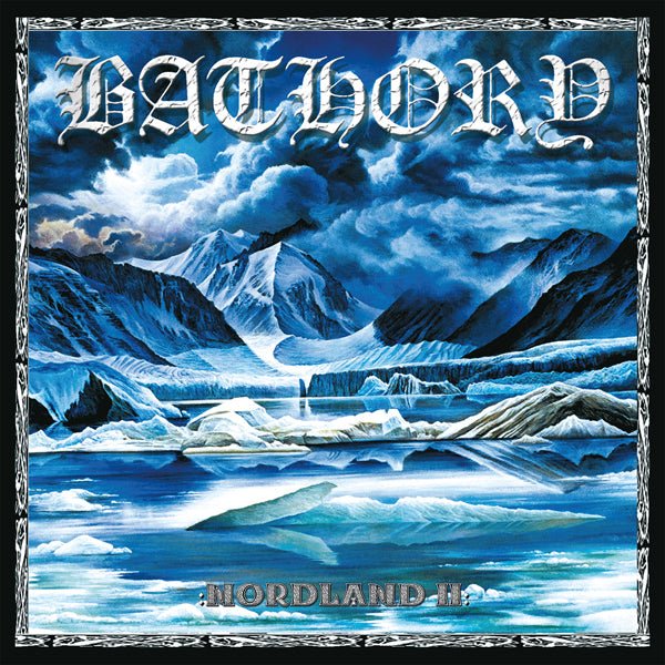 BATHORY NORDLAND II VINYL DOUBLE ALBUM - punk to funk heaven