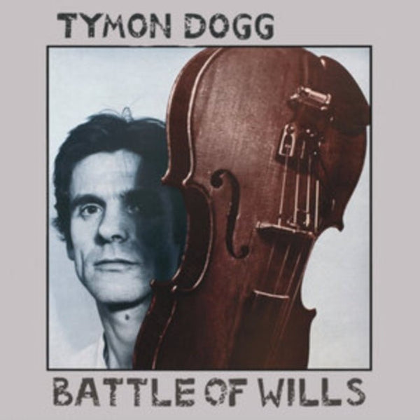 Battle of Wills Artist Tymon Dogg Format:Vinyl / 12" Album - punk to funk heaven