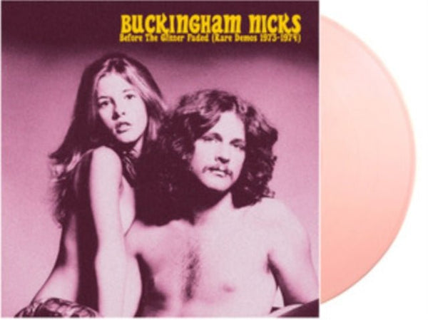 Before the glitter faded The Demos 1973 - 1974 Buckingham Nicks Vinyl / 12" Album Coloured Vinyl - punk to funk heaven