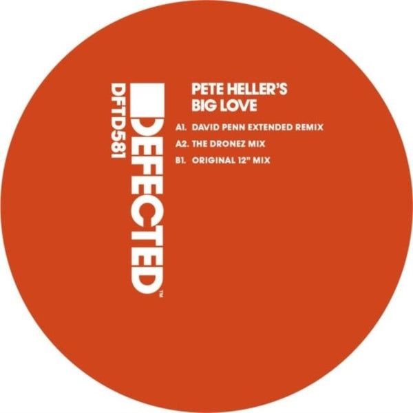 Big Love (Incl. David Penn / The Dronez Remixes) Artist PETE HELLER'S BIG LOVE Format:12" Vinyl Label:DEFECTED - punk to funk heaven
