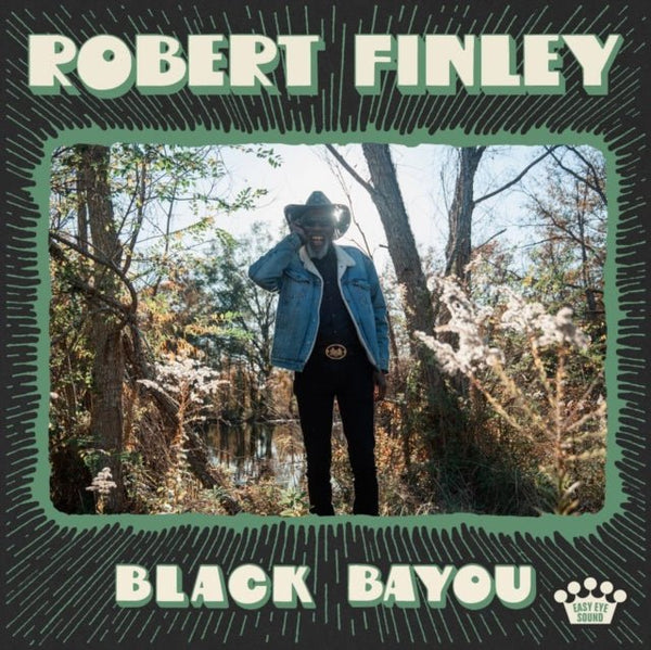 Black Bayou Artist Robert Finley Format:Vinyl / 12" Album Label:Easy Eye Sound - punk to funk heaven