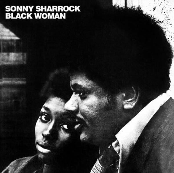 Black Woman Artist Sonny Sharrock Format:Vinyl / 12" Album Label:Superior Viaduct - punk to funk heaven