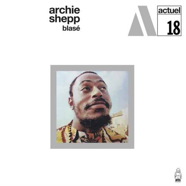 Blasé Artist Archie Shepp Format:CD / Album - punk to funk heaven
