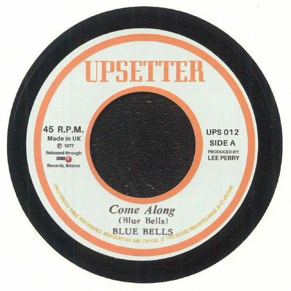 BLUE BELLS / THE UPSETTER Come Along (reissue) Upsetters Jamaica Format: 7" - punk to funk heaven