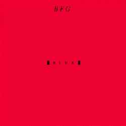 Blue (Colour Vinyl) Artist BFG Format:LP Label:DRASTIC PLASTIC RECORDS - punk to funk heaven