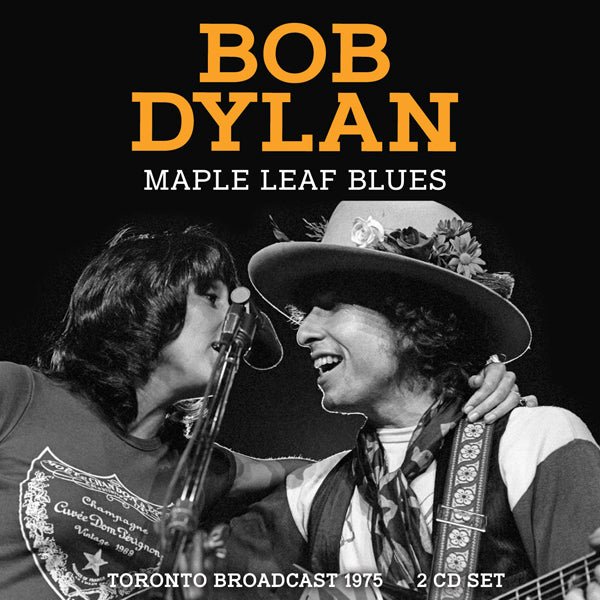 BOB DYLAN MAPLE LEAF BLUES (2CD) COMPACT DISC DOUBLE - punk to funk heaven