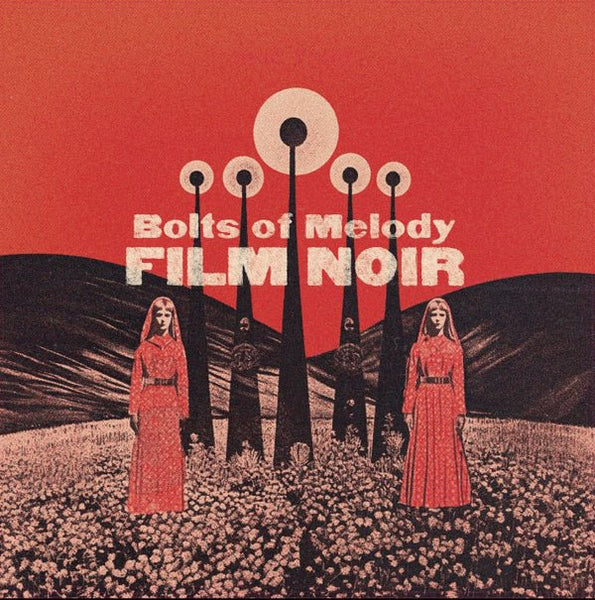 BOLTS OF MELODY FILM NOIR (CLOUDY CLEAR VINYL) VINYL LP - punk to funk heaven