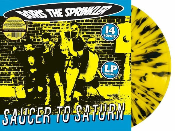 BORIS THE SPRINKLER Saucer To Saturn Hey Suburbia Format: splattered yellow vinyl LP - punk to funk heaven