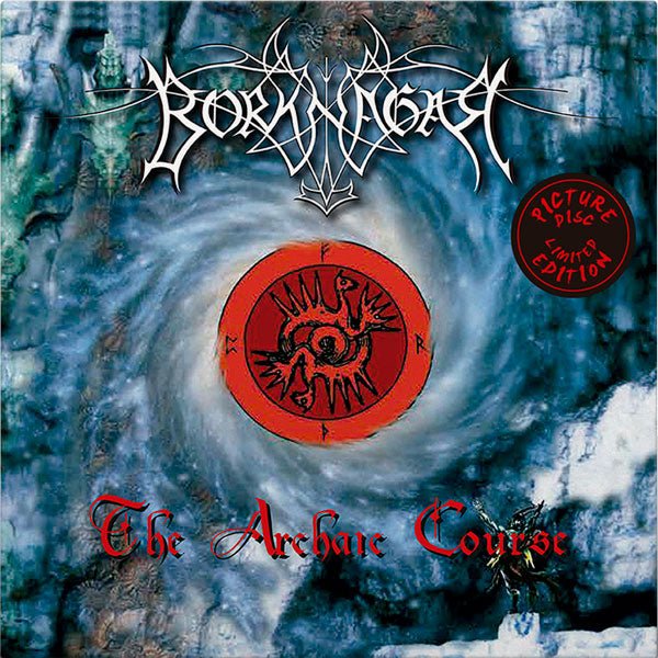 BORKNAGAR THE ARCHAIC COURSE (PICTURE DISC EDITION VINYL 12" PICTURE DISC - punk to funk heaven
