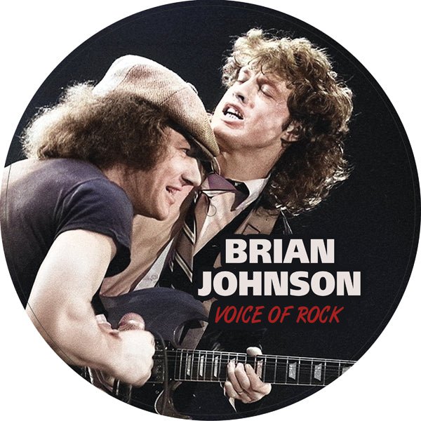 BRIAN JOHNSON (AC/DC) VOICE OF ROCK (7 INCH PIC VINYL) VINYL 7" PICTURE DISC - punk to funk heaven